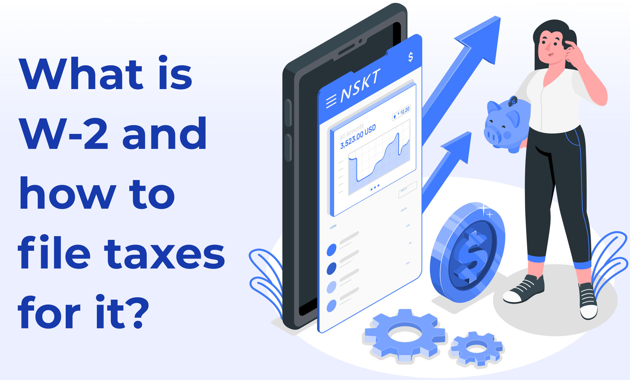 What is W-2 & 1099 and how to file taxes for it?